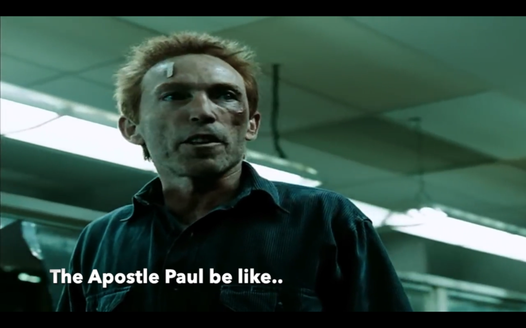 The Apostle Paul. Played by Rorschach.